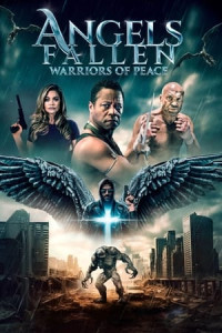 Thiên Thần Sa Ngã: Những Chiến Binh Hòa Bình - Angels Fallen: Warriors of Peace (2024)