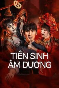 Tiên Sinh Âm Dương - Mr. Ghost (2023) Tiên Sinh Âm Dương - Mr. Ghost (2023)
