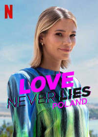 Tình yêu không lừa dối: Ba Lan (Phần 1) - Love Never Lies: Poland (2023)