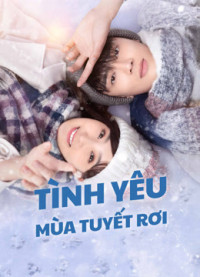 Tình Yêu Mùa Tuyết Rơi - Snow lover (2021)