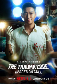Trung Tâm Chăm Sóc Chấn Thương - The Trauma Code: Heroes on Call (2025)