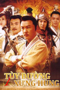 Tùy Đường Anh Hùng - Heroes of Sui and Tang Dynasties (2020)