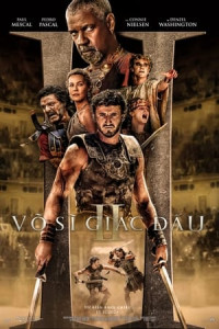 Võ Sĩ Giác Đấu 2 - Gladiator II (2024)