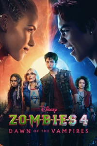 ZOMBIES 4: Bình Minh Ma Cà Rồng - : Dawn of the Vampires (2025)